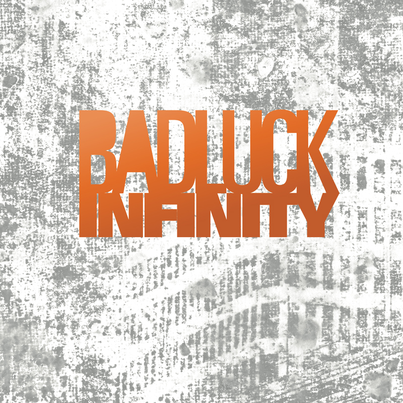 Cover of BADLUCK 'Infinity'