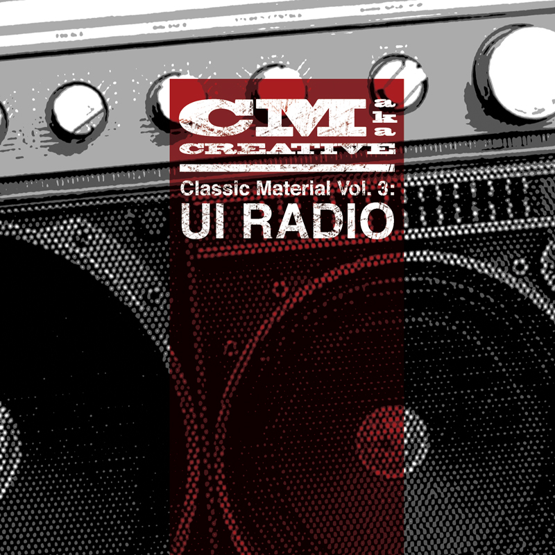 Cover of CM aka Creative's “Classic Material Vol. 3: UI Radio”