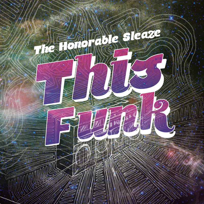 Cover of The Honorable Sleaze 'This Funk'