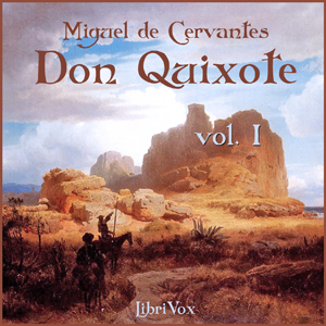 Don Quixote -Vol. 1Don Quixote is an early novel written by Spanish author Miguel de Cervantes Saavedra. Cervantes created a fictional origin for the story in the character of the Morisco ...