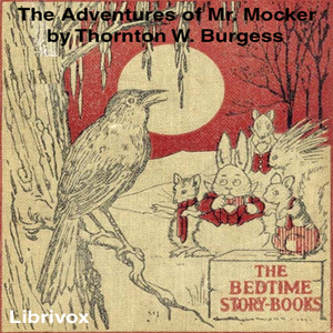 The Adventures of Mr. Mocker (Dramatic Reading)