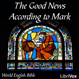 Bible (WEB) NT 02: The Good News According to Mark