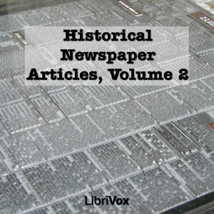 Historical Newspaper Articles, Volume 2