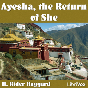 Ayesha, the Return of SheAyesha the return of She is set 16 years after the previous novel She. Horace Holly and Leo Vincey have spent the years travelling the world looking for Ayesha along the 