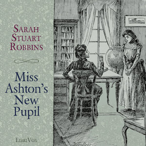 Miss Ashton's New PupilMarion Park, the daughter of missionaries, is sent to Miss Ashton's boarding school. There she meets with many young girls and together they learn not just lessons in German, 