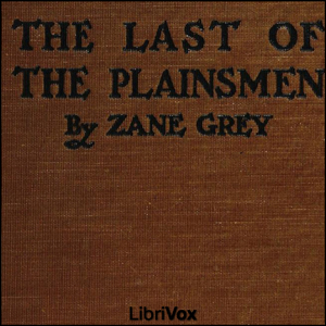 The Last of the PlainsmenTravel along as Mike Vendetti aka miketheauctioneer narrates an outstanding true account of a trip made in 1909 by Zane Grey and a plainsman Buffalo Jones through the ...