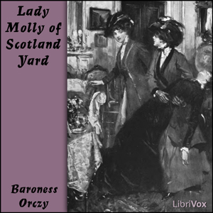 Lady Molly of Scotland YardLady Molly of Scotland Yard is a collection of short stories about Molly Robertson-Kirk, an early fictional female detective.