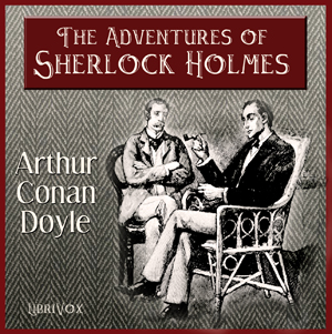The Adventures of Sherlock HolmesThe Adventures of Sherlock Holmes is a collection of twelve stories by Arthur Conan Doyle, featuring his famous detective.