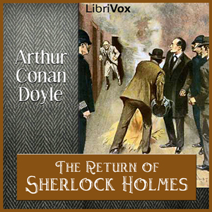 The Return of Sherlock HolmesHaving left Sherlock Holmes apparently deceased at the conclusion of The Final Problem in The Memoirs of Sherlock Holmes we now find that he is alive after all