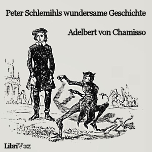 Peter Schlemihls wundersame Geschichte