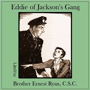 Eddie of Jackson's GangEddie. That is the only name our young, musically talented hero knew for himself. After being left at a Catholic orphanage as a young child, at the age of nine he is unwittingly ad