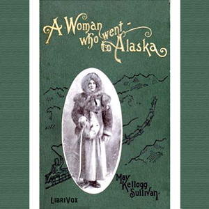 A Woman Who Went to Alaska
