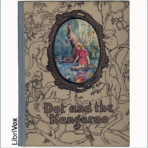 Dot and the KangarooDot and the Kangaroo, written in 1899, is a children's book by Ethel C. Pedley about a little girl named Dot who gets lost in the Australian outback and is eventually befriend
