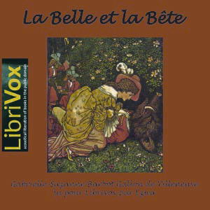 https://librivox.org/la-belle-et-la-bete-by-gabrielle-suzanne-barbot-gallon-de-villeneuve-1004/