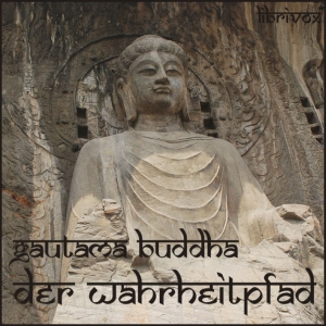 Der Wahrheitpfad (Dhammapadam)