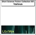 Short Science Fiction Collection, Volumes 001 002 and 003 Thumbnail Image