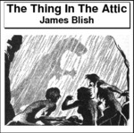 The Thing In The Attic Thumbnail Image
