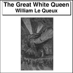 The Great White Queen Thumbnail Image