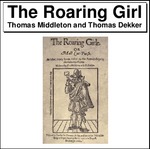 The Roaring Girl Thumbnail Image