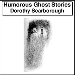 Humorous Ghost Stories Thumbnail Image