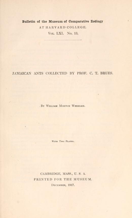 Media type: text; Wheeler 1917 Description: MCZ Bulletin Vol. LXI no. 13;