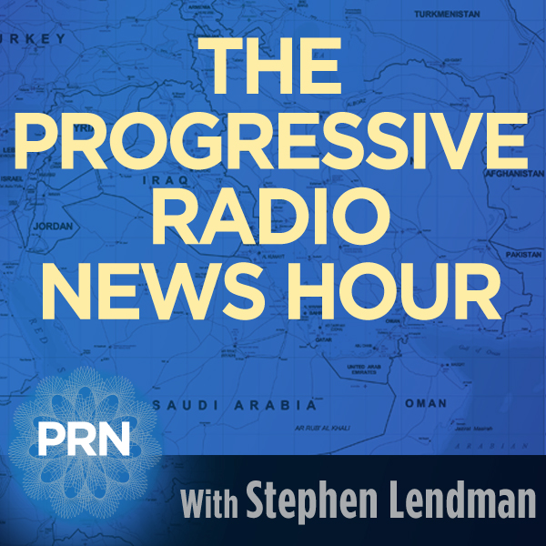ProgressiveRadioNetwork.com | Stephen Lendman news hour : very timely guests