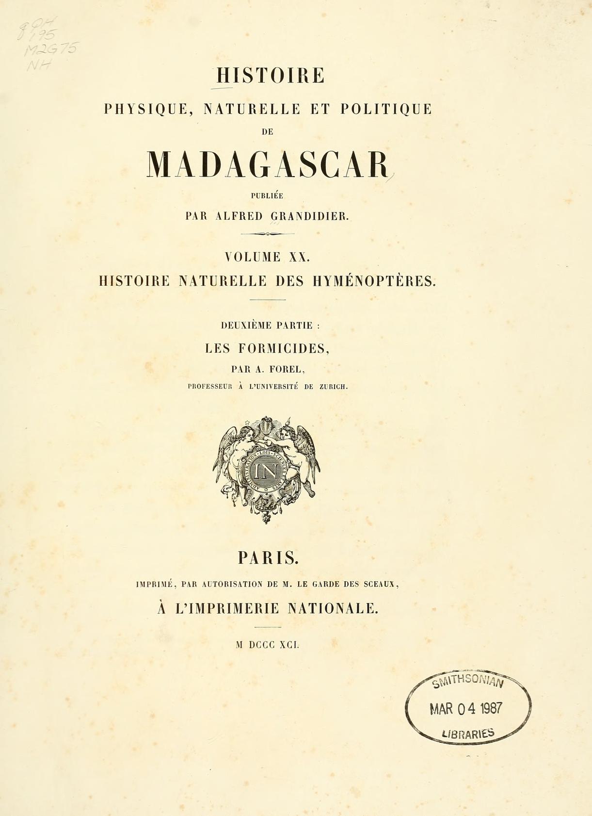 Media type: text; Forel 1891 Description: Histoire naturelle des Hyménoptères. Les Formicides;