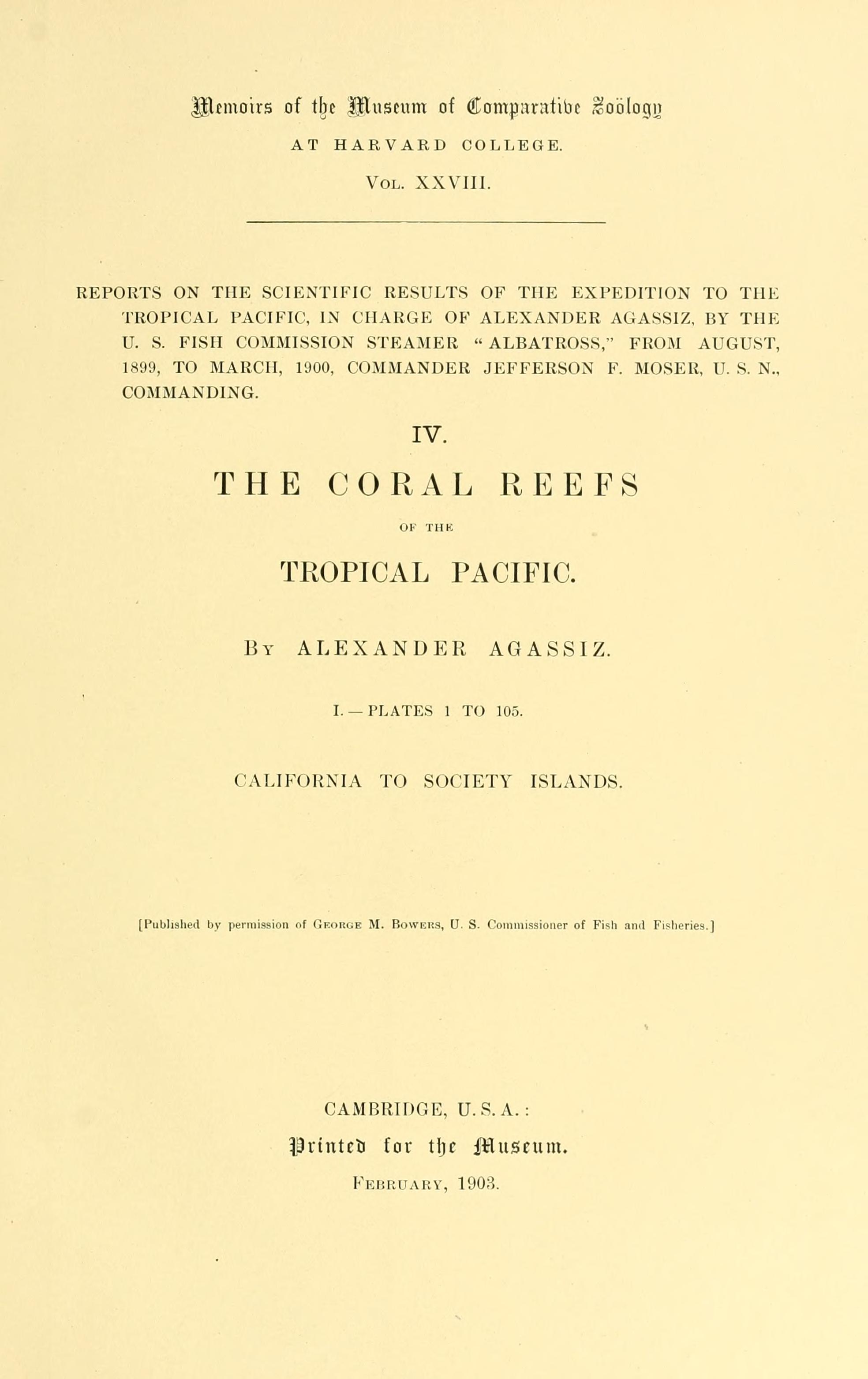 MCZ Memoirs Vol. XXVIII [I. Plates 1-105, California to Society Islands]