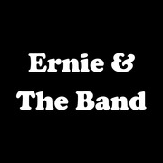 Ernie & The Band