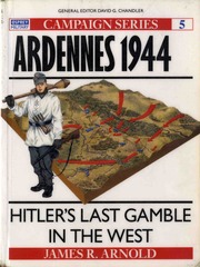 Osprey Campaign 005 Ardennes 1944 Hitlers Last Gamble In The West