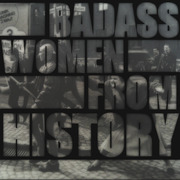 Badass Women From History