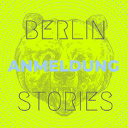 Berlin Anmeldung Stories