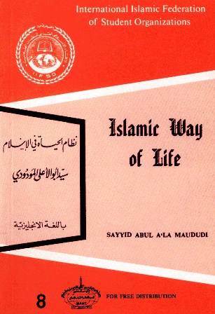تحميل كتاب Islamic Way of Life - نظام الحياة في الإسلام تأليف Abul Ala Maududi_أبو الأعلى المودودي pdf مجاناً | المكتبة الإسلامية | موقع بوكس ستريم