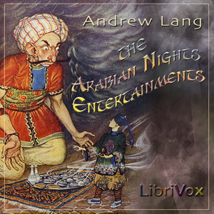 Arabian Nights Entertainments, The by Andrew Lang (1844 - 1912)
