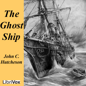 Ghost Ship, The by John C. Hutcheson (1840 - 1897) Podcast artwork