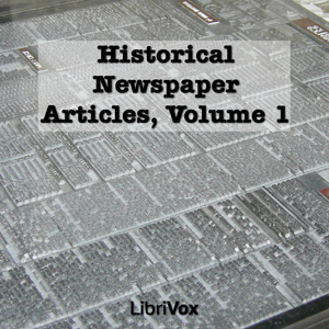 Historical Newspaper Articles, Volume 1