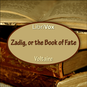 Zadig or the Book of Fate by Voltaire (1694 - 1778) Podcast artwork