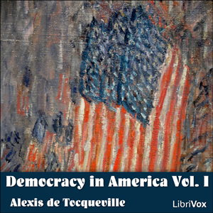 Democracy in America Vol. I