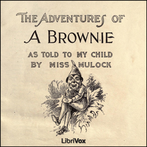 Adventures of a Brownie as Told to my Child