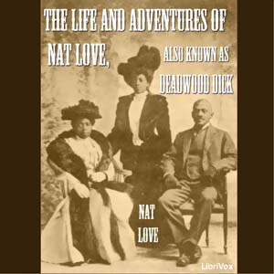 Life and Adventures of Nat Love