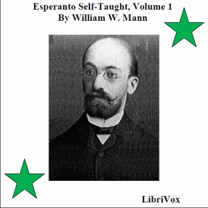 Esperanto Self-Taught with Phonetic Pronunciation, Volume 1