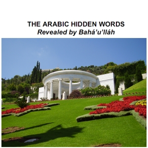 Arabic Hidden Words, The by Bahá'u'lláh (1817 - 1892)