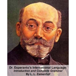 Dr. Esperanto’s International Language, Introduction and Complete Grammar
