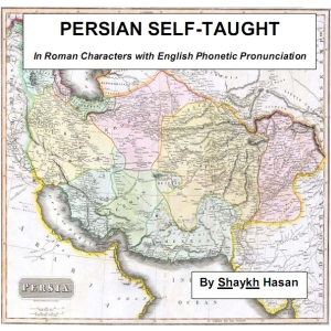 Persian Self-Taught (in Roman Characters) with English Phonetic Pronunciation