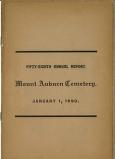 1890-01 Annual Report of the Trustees of the Cemetery of Mount Auburn, for 1889, Together with the Reports of the Treasurer and Superintendent. Fifty-Eighth Year.