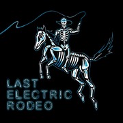 Last Electric Rodeo